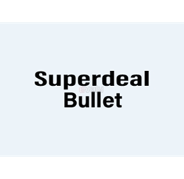 Superdeal Bullet