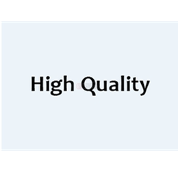 High Quality